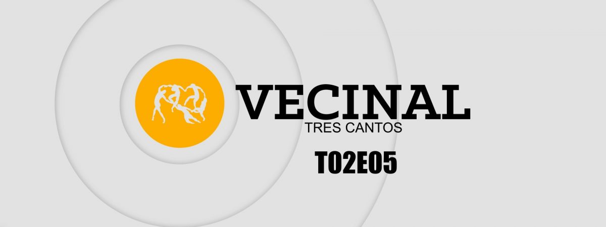 Vecinal Tres Cantos T02E05