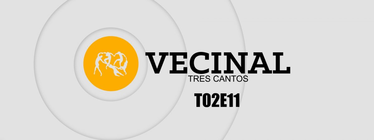 Vecinal Tres Cantos T02E11